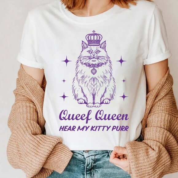 Queef Queen Fat Cat Adult Shirt, Unhinged Tee Inappropriate Dirty T Shirt 99 - Picture 1 of 5